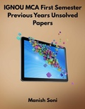 Cover: IGNOU MCA First Semester Previous Years Unsolved Papers - Poorav Publications