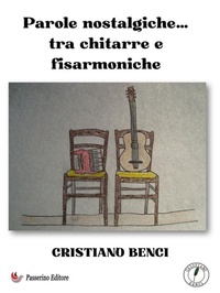 Abbildung von: Parole nostalgiche...tra chitarre e fisarmoniche - Passerino