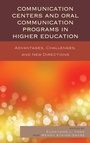 Cover: Communication Centers and Oral Communication Programs in Higher Education - Lexington Books
