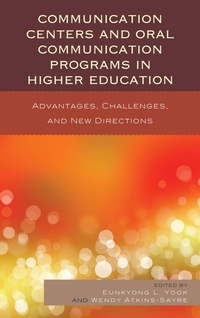 Enlarge image Cover: Communication Centers and Oral Communication Programs in Higher Education - Lexington Books