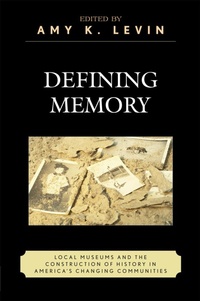 Enlarge image Cover: Defining Memory - Rowman & Littlefield Publishers
