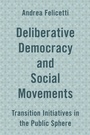 Cover: Deliberative Democracy and Social Movements - Rowman & Littlefield Publishers