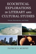 Cover: Ecocritical Explorations in Literary and Cultural Studies - Lexington Books