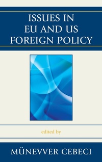 Enlarge image Cover: Issues in EU and US Foreign Policy - Lexington Books