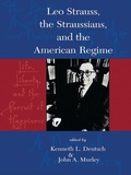 Cover: Leo Strauss, The Straussians, and the Study of the American Regime - Rowman & Littlefield Publishers
