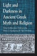 Cover: Light and Darkness in Ancient Greek Myth and Religion - Lexington Books