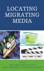 Cover: Locating Migrating Media - Lexington Books