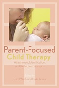 Cover: Parent-Focused Child Therapy - Jason Aronson, Inc.