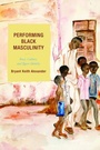 Cover: Performing Black Masculinity - AltaMira Press