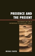 Cover: Presence and the Present - Jason Aronson, Inc.