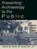 Cover: Presenting Archaeology to the Public - Bloomsbury eBooks US