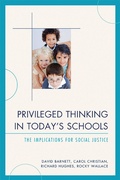 Cover: Privileged Thinking in Today's Schools - Rowman & Littlefield Education