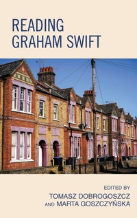 Enlarge image Cover: Reading Graham Swift - Lexington Books