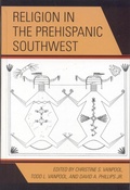 Cover: Religion in the Prehispanic Southwest - AltaMira Press