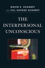 Cover: The Interpersonal Unconscious - Jason Aronson, Inc.