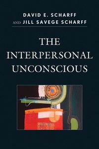 Enlarge image Cover: The Interpersonal Unconscious - Jason Aronson, Inc.