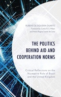 Cover: The Politics behind Aid and Cooperation Norms - Lexington Books