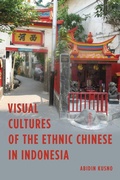 Cover: Visual Cultures of the Ethnic Chinese in Indonesia - Rowman & Littlefield Publishers
