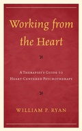 Cover: Working from the Heart - Jason Aronson, Inc.