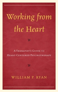 Enlarge image Cover: Working from the Heart - Jason Aronson, Inc.
