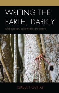 Enlarge image Cover: Writing the Earth, Darkly - Lexington Books