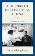 Cover: Childbirth in Republican China - Lexington Books