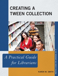 Enlarge image Cover: Creating a Tween Collection - Rowman & Littlefield Publishers