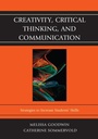 Cover: Creativity, Critical Thinking, and Communication - Rowman & Littlefield Education