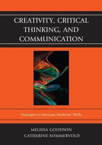 Enlarge image Cover: Creativity, Critical Thinking, and Communication - Rowman & Littlefield Education