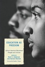 Cover: Education as Freedom - Lexington Books