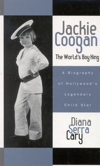 Abbildung von: Jackie Coogan: The World's Boy King - Bloomsbury eBooks US