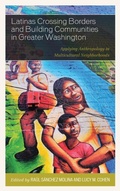 Cover: Latinas Crossing Borders and Building Communities in Greater Washington - Lexington Books