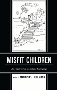 Enlarge image Cover: Misfit Children - Lexington Books