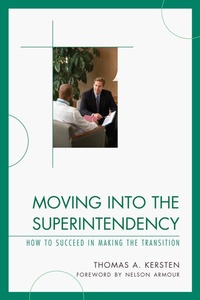 Enlarge image Cover: Moving into the Superintendency - Rowman & Littlefield Education
