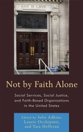 Cover: Not by Faith Alone - Lexington Books