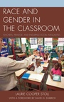 Cover: Race and Gender in the Classroom - Lexington Books