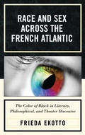 Cover: Race and Sex across the French Atlantic - Lexington Books
