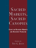 Cover: Sacred Markets, Sacred Canopies - Rowman & Littlefield Publishers