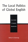 Cover: The Local Politics of Global English - Bloomsbury eBooks US