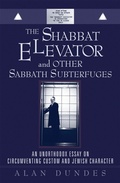 Cover: The Shabbat Elevator and other Sabbath Subterfuges - Bloomsbury eBooks US