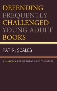 Abbildung von: Defending Frequently Challenged Young Adult Books - Bloomsbury eBooks US