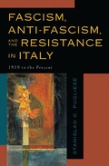 Cover: Fascism, Anti-Fascism, and the Resistance in Italy - Bloomsbury eBooks US