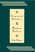 Cover: Feminist Politics and Human Nature (Philosophy and Society) - Rowman & Littlefield Publishers