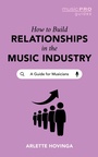 Cover: How To Build Relationships in the Music Industry - Rowman & Littlefield