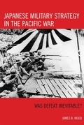 Cover: Japanese Military Strategy in the Pacific War - Bloomsbury eBooks US