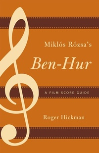 Enlarge image Cover: Miklos Rozsa's Ben-Hur - Scarecrow Press
