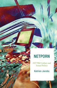 Enlarge image Cover: Netporn - Rowman & Littlefield Publishers