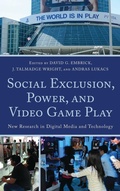 Cover: Social Exclusion, Power, and Video Game Play - Lexington Books