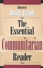 Cover: The Essential Communitarian Reader - Rowman & Littlefield Publishers