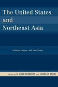 Cover: The United States and Northeast Asia - Rowman & Littlefield Publishers